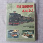 Instappen aub. 100 jaar buurtspoorwegen in België, Ophalen of Verzenden, Zo goed als nieuw, Hugo van Wesemael, Tram