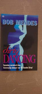 Dirty Dancing van Bob Mendes., Boeken, Thrillers, Gelezen, Ophalen