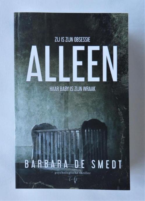 Alleen – Barbara De Smedt, Livres, Thrillers, Comme neuf, Enlèvement ou Envoi