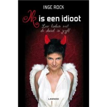 Ik is een idioot / Inge Rock