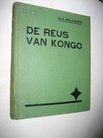 Dr. A. Malcorps - De reus van Congo - Kongo, Antiek en Kunst, Ophalen of Verzenden