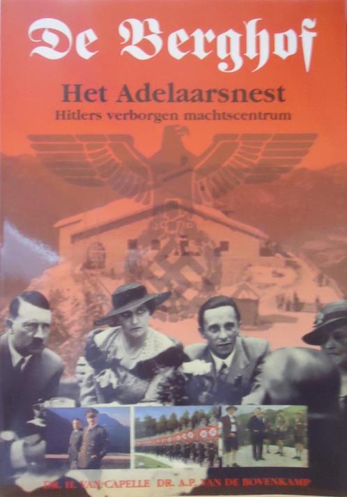 De Berghof. Het adelaarsnest. Hitlers verborgen machtscentru, Livres, Guerre & Militaire, Enlèvement ou Envoi