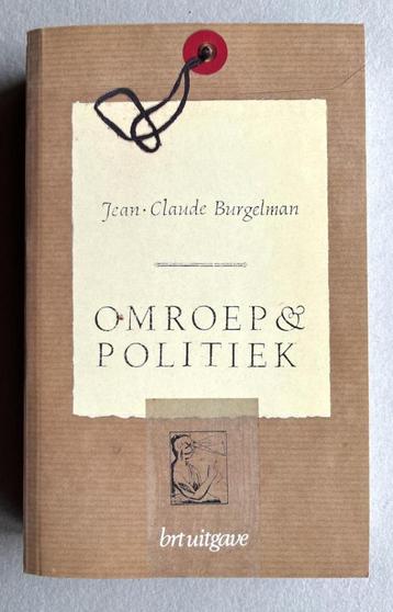 Omroep en politiek, Jean-Claude Burgelman 