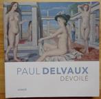 Paul Delvaux, 2014, Dévoilé, Musée d'Ixelles, Ophalen of Verzenden, Zo goed als nieuw, Schilder- en Tekenkunst