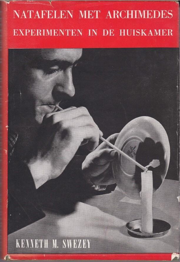 Natafelen met Archimedes – Kenneth M. Swezey, Boeken, Wetenschap, Gelezen, Natuurwetenschap, Ophalen