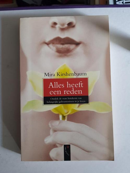 Mira Kirshenbaum - Alles heeft een reden, Boeken, Psychologie, Zo goed als nieuw, Ophalen of Verzenden