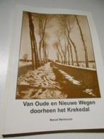 Van Oude en Nieuwe Wegen doorheen het Krekedal   2010, Boeken, Geschiedenis | Stad en Regio, Ophalen of Verzenden, Zo goed als nieuw