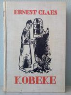 Kobeke - Ernest Claes, Boeken, Literatuur, Gelezen, Ophalen of Verzenden, Ernest Claes, België