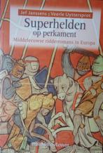 Superhelden op perkament. Middeleeuwse ridderromans in Europ, Ophalen of Verzenden
