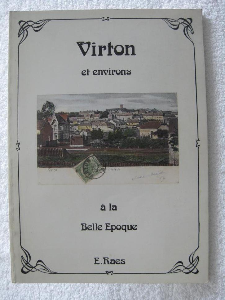 Virton – E Raes – 1978 - dédicacé, Livres, Histoire nationale, Utilisé, Enlèvement ou Envoi
