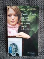 Sabine Dardenne - J'avais 12 ans, j'ai pris mon vélo et..., Enlèvement ou Envoi, Autre, Utilisé, Sabine Dardenne