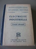 Electricité industrielle "courant alternatif ", Autres sujets/thèmes, L.Pastouriaux ,Varoquaux, Utilisé, Enlèvement ou Envoi