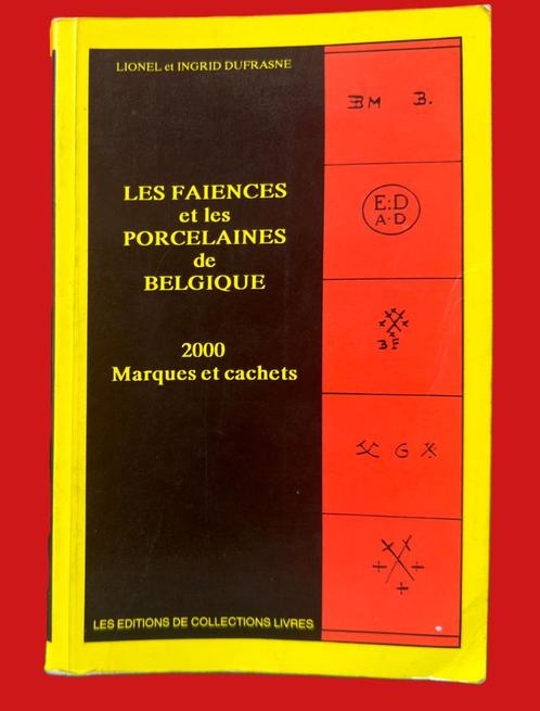 Boek Les faiences et les porcelaines de Belgique, Livres, Livres Autre, Utilisé, Enlèvement ou Envoi