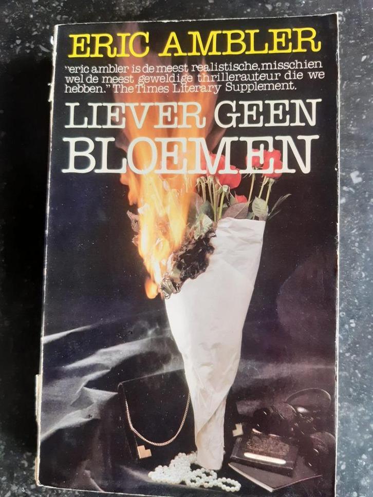 Eric Ambler - Liever geen bloemen, Livres, Thrillers, Utilisé, Enlèvement ou Envoi