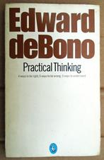 Practical thinking - 1979 - Edward de Bono (1933-2021), Gelezen, Edward de Bono (1933-2021), Ophalen of Verzenden, Ontwikkelingspsychologie