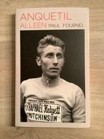 Anquetil ‘ Alleen ‘ van Paul Fournel, Boeken, Paul Fournel, Nieuw, Lopen en Fietsen, Ophalen of Verzenden