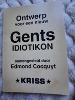 Ontwerp voor een nieuw Gents Idiotikon, Boeken, Ophalen of Verzenden, Zo goed als nieuw, Edmond Cocquyt