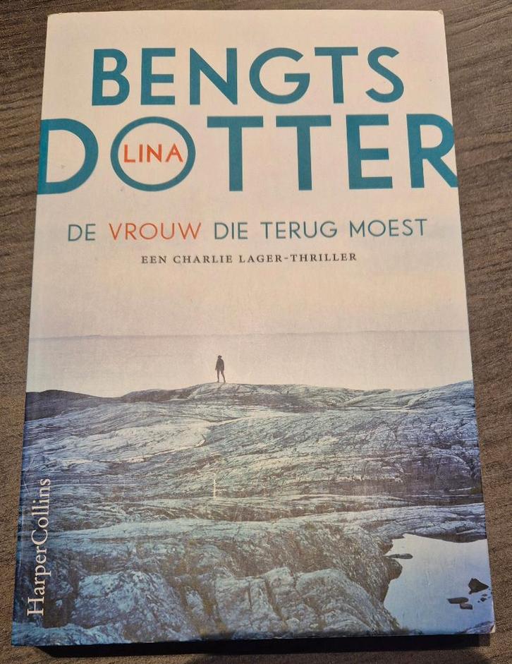 Lina Bengtsdotter - De vrouw die terug moest, Livres, Thrillers, Utilisé, Scandinavie, Enlèvement ou Envoi