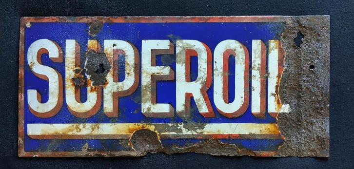 Zeldzame Emaille SUPEROIL Schuurvondst c.a.1910., Collections, Marques & Objets publicitaires, Utilisé, Panneau publicitaire, Enlèvement ou Envoi