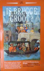 Is Brugge groot?, Ophalen of Verzenden