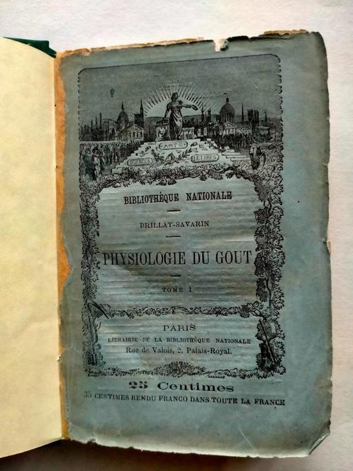 La Physiologie du goût / Jean Anthelme Brillat-Savarin, Antiek en Kunst, Antiek | Boeken en Manuscripten, Ophalen of Verzenden