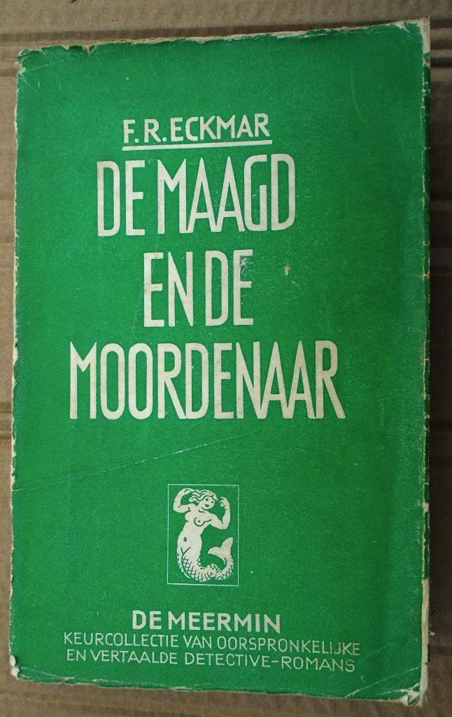 De Maagd en de Moordenaar - 1938 - F. R. Eckmar (1914-2002), Livres, Policiers, Utilisé, Enlèvement ou Envoi