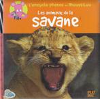 L'Encyclo Photos De Moustilou : Les Animaux De LA Savane, Ophalen of Verzenden, Gelezen, Non-fictie