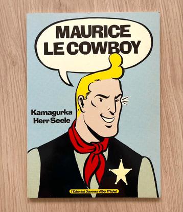 Maurice Le Cowboy - Cowboy Henk Kamagurka & Herr Seele 1986 beschikbaar voor biedingen