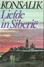 LIEFDE IN SIBERIË - HEINZ G. KONSALIK, Gelezen, Nederland, Heinz G. Konsalik, Ophalen of Verzenden