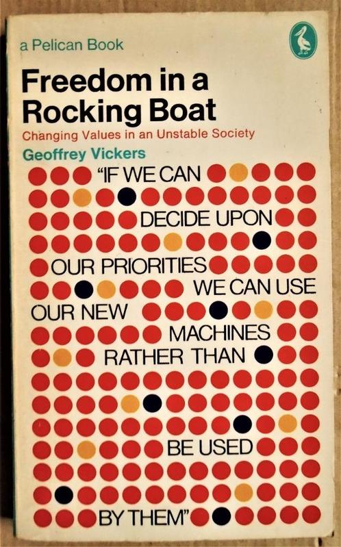 Freedom in a Rocking Boat - 1972 - Geoffrey Vickers, Livres, Psychologie, Utilisé, Psychologie sociale, Envoi