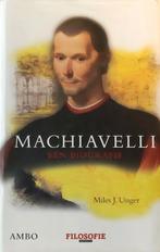 Miles J. Unger - Machiavelli, Boeken, Ophalen of Verzenden, Zo goed als nieuw, Miles J. Unger