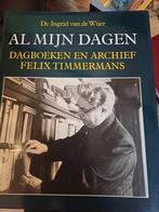 Dagboeken Felix Timmermans., Boeken, Ophalen, Zo goed als nieuw