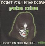 peter criss don't you let me down pressage français rare, Autres formats, Pop rock, Utilisé, Enlèvement ou Envoi