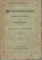 Friedrich Wiltner – Die Seifenfabrikation - Handbuch für Pra, Livres, Technique, Autres sujets/thèmes, Utilisé, Enlèvement ou Envoi