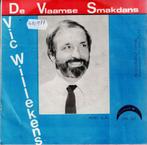 Vinyl, 7"   -   Vic Willekens – De Vlaamse Smakdans / De Lil, Ophalen of Verzenden, Overige formaten