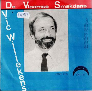 Vinyl, 7"   -   Vic Willekens – De Vlaamse Smakdans / De Lil, Enlèvement ou Envoi, Autres formats
