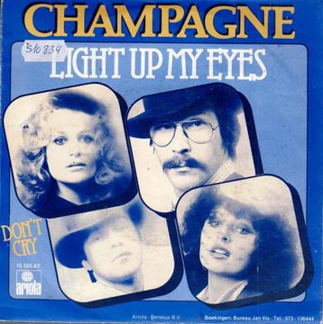 Vinyl, 7"   -    Champagne   – Light Up My Eyes beschikbaar voor biedingen
