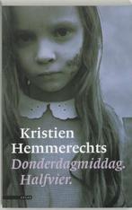 Kristien Hemmerechts - "Donderdagmiddag. Halfvier." (roman), Ophalen, Gelezen, België