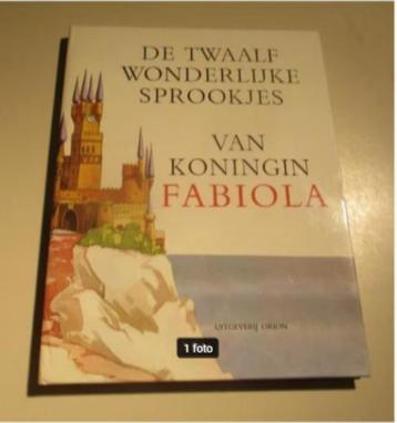 Boek - De 12 Wonderlijke Sprookjes van Koningin Fabiola beschikbaar voor biedingen