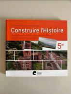 Construire l’Histoire 5ème secondaire, Boeken, Schoolboeken, Ophalen of Verzenden, Zo goed als nieuw, ASO, Geschiedenis