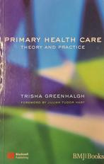 Primary health care: theory and practice, Boeken, Ophalen of Verzenden, Zo goed als nieuw