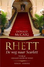 Rhett / de weg naar Scarlett / Donald McCaig, Ophalen of Verzenden, Zo goed als nieuw