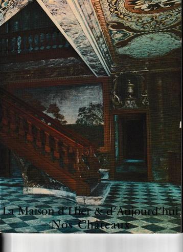 Tijdschrift „Het huis van gisteren en vandaag - Nos Châteaux beschikbaar voor biedingen
