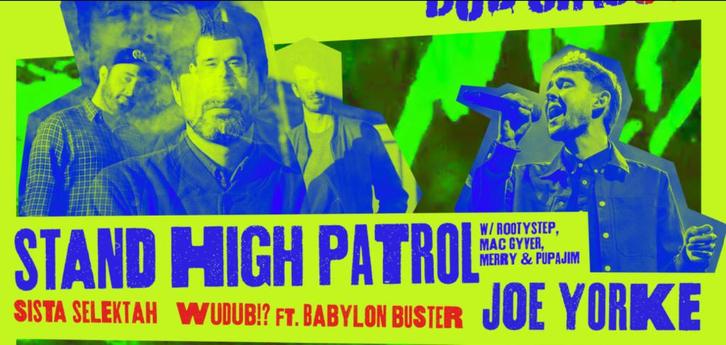 2 tickets vr Stand High Patrol ft. Pupajim & Joe Yorke, Tickets en Kaartjes, Evenementen en Festivals, Twee personen