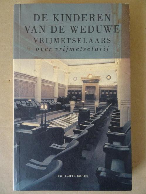 De kinderen van de weduwe Vrijmetselaars over Vrijmetselarij, Boeken, Esoterie en Spiritualiteit, Gelezen, Achtergrond en Informatie