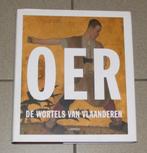 OER - De wortels van Vlaanderen  (Hardcover), Boeken, Kunst en Cultuur | Beeldend, Ophalen of Verzenden, Zo goed als nieuw, Schilder- en Tekenkunst