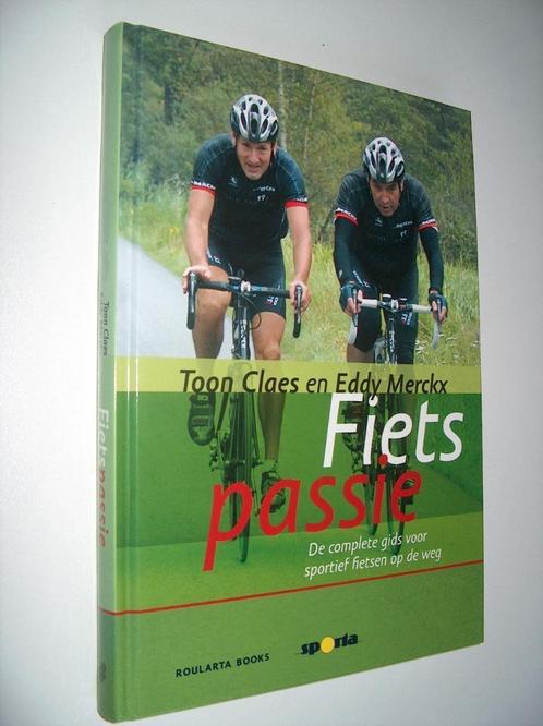 Toon Claes - Eddy Merckx - Fietspassie de complete gids voor, Boeken, Sportboeken, Nieuw, Lopen en Fietsen, Ophalen of Verzenden