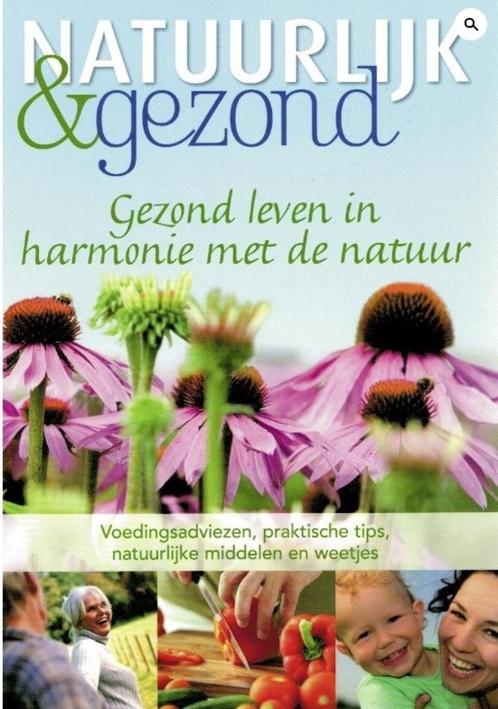 Natuurlijk en gezond; Gezond leven in harmonie met de natuur, Boeken, Gezondheid, Dieet en Voeding, Zo goed als nieuw, Verzenden