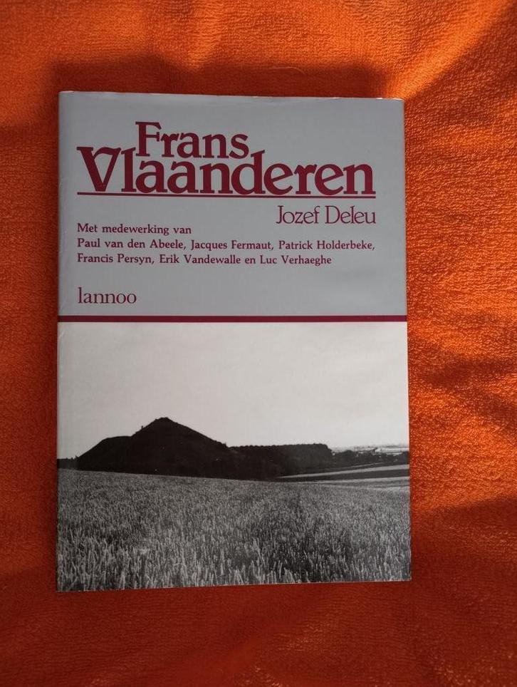 Frans-Vlaanderen : Jozef Deleu, Boeken, Geschiedenis | Stad en Regio, Zo goed als nieuw, Ophalen of Verzenden
