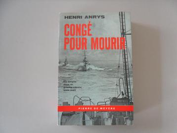 Congé pour mourir Les Belges dans la guerre navale 1939-1945 beschikbaar voor biedingen